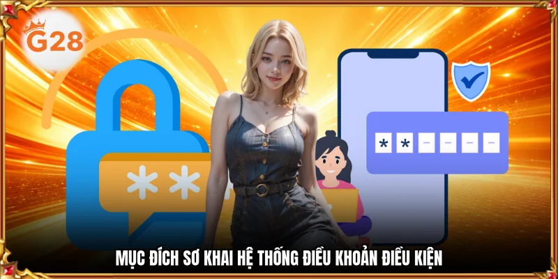 Mục đích sơ khai hệ thống điều khoản điều kiện